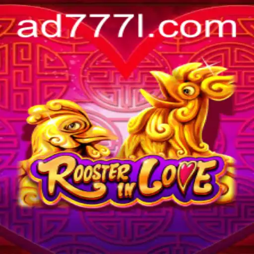 RoosterInLove: Discover the Exciting World of AD777