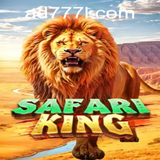 Exploring the Thrilling World of SafariKing With AD777